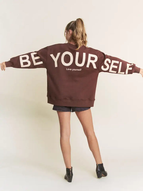 Be Yourself Love Yourself Printed Oversized Sweatshirt Brown