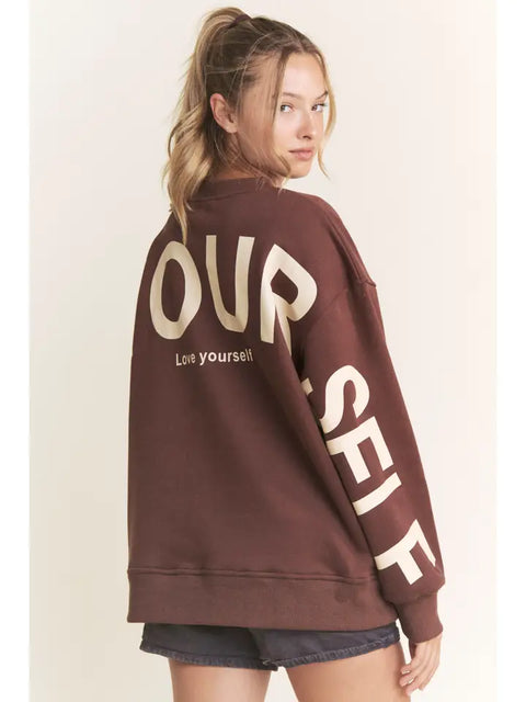 Be Yourself Love Yourself Printed Oversized Sweatshirt Brown