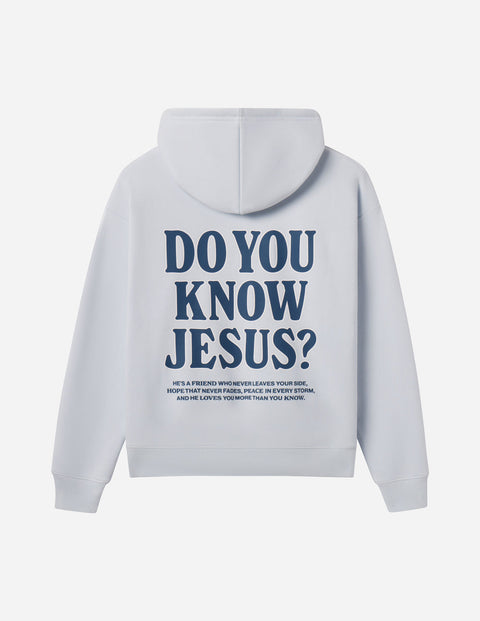 Do You Know Jesus Unisex Hoodie
