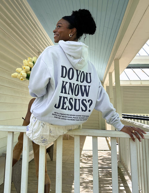 Do You Know Jesus Unisex Hoodie