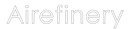 Airefinery