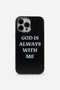 Black God is Always With Me Phone Case